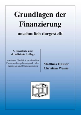 Abbildung von Hauser / Warns | Grundlagen der Finanzierung - anschaulich dargestellt | 5. Auflage | 2014 | beck-shop.de