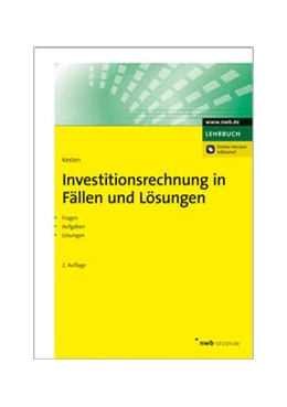 Abbildung von Kesten | Investitionsrechnung in Fällen und Lösungen | 2. Auflage | 2014 | beck-shop.de