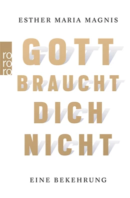Abbildung von Magnis | Gott braucht dich nicht | 4. Auflage | 2014 | beck-shop.de