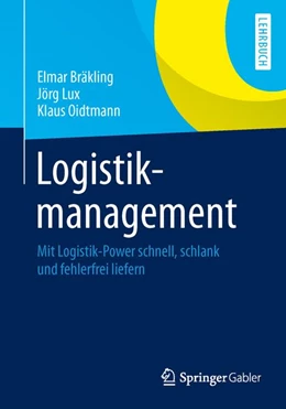 Abbildung von Bräkling / Lux | Logistikmanagement | 1. Auflage | 2014 | beck-shop.de