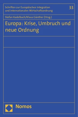 Abbildung von Kadelbach / Günther (Hrsg.) | Europa: Krise, Umbruch und neue Ordnung | 1. Auflage | 2014 | 33 | beck-shop.de