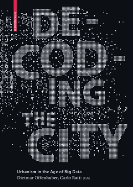 Abbildung von Ratti / Offenhuber | Decoding the City | 1. Auflage | 2014 | beck-shop.de