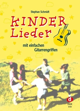 Abbildung von Schmidt | Kinderlieder mit einfachen Gitarrengriffen | 1. Auflage | 2003 | beck-shop.de