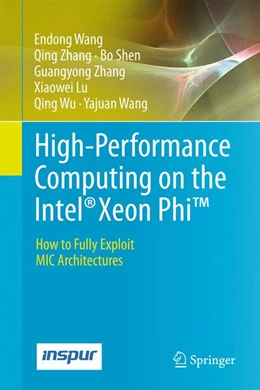 Abbildung von Wang / Zhang | High-Performance Computing on the Intel® Xeon Phi™ | 1. Auflage | 2014 | beck-shop.de