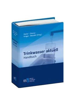 Abbildung von Dieter / Chorus | Trinkwasser aktuell | 1. Auflage | 2021 | beck-shop.de