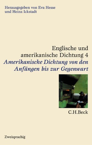Cover: , Englische und amerikanische Dichtung: Amerikanische Dichtung: Von den Anfängen bis zur Gegenwart