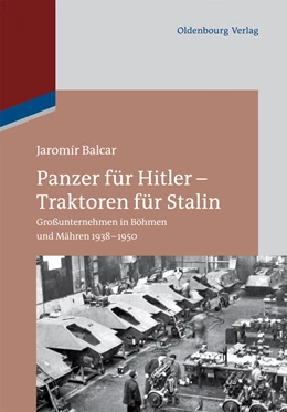 Abbildung von Balcar | Panzer für Hitler - Traktoren für Stalin | 1. Auflage | 2014 | beck-shop.de