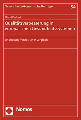 Abbildung von Weckert | Qualitätsverbesserung in europäischen Gesundheitssystemen | 1. Auflage | 2014 | 54 | beck-shop.de