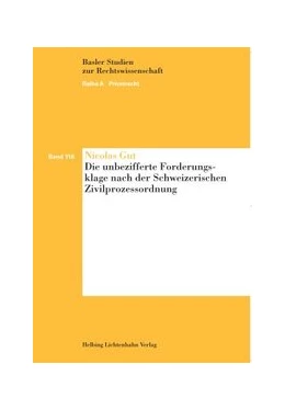 Abbildung von Gut | Die unbezifferte Forderungsklage nach der Schweizerischen Zivilprozessordnung | 1. Auflage | 2014 | Band 116 | beck-shop.de