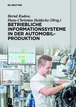 Abbildung von Rudow / Heidecke | Betriebliche Informationssysteme in der Automobilproduktion | 1. Auflage | 2014 | beck-shop.de