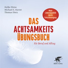 Abbildung von Weiss / Harrer | Das Achtsamkeits-Übungsbuch | 1. Auflage | 2014 | beck-shop.de