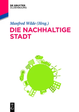 Abbildung von Wilde | Die nachhaltige Stadt | 1. Auflage | 2014 | beck-shop.de