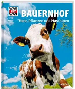 Abbildung von Hackbarth | WAS IST WAS Band 117 Bauernhof. Tiere, Pflanzen und Maschinen | 1. Auflage | 2015 | beck-shop.de