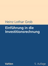 Abbildung von Grob | Einführung in die Investitionsrechnung - Eine Fallstudiengeschichte | 5., vollständig überarbeitete und erweiterte Auflage | 2006 | beck-shop.de