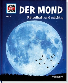 Abbildung von Baur | WAS IST WAS Band 21 Der Mond. Rätselhaft und mächtig | 1. Auflage | 2014 | beck-shop.de