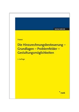 Abbildung von Haase | Die Hinzurechnungsbesteuerung - Grundlagen - Problemfelder - Gestaltungsmöglichkeiten | 2. Auflage | 2015 | beck-shop.de