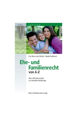 Abbildung von von Münch / Backhaus | Ehe- und Familienrecht von A-Z | 16. Auflage | 2010 | 5042 | beck-shop.de