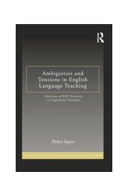 Abbildung von Sayer | Ambiguities and Tensions in English Language Teaching | 1. Auflage | 2014 | beck-shop.de