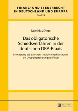 Abbildung von Diete | Das obligatorische Schiedsverfahren in der deutschen DBA-Praxis | 1. Auflage | 2014 | 24 | beck-shop.de