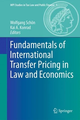 Abbildung von Schön / Konrad | Fundamentals of International Transfer Pricing in Law and Economics | 1. Auflage | 2012 | beck-shop.de