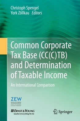 Abbildung von Spengel / Zöllkau | Common Corporate Tax Base (CC(C)TB) and Determination of Taxable Income | 1. Auflage | 2012 | beck-shop.de