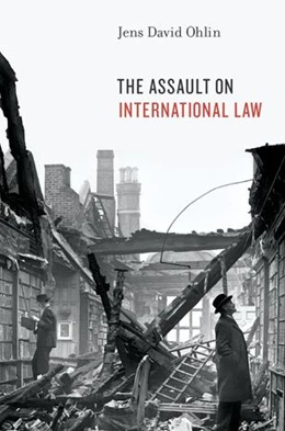 Abbildung von Ohlin | The Assault on International Law | 1. Auflage | 2015 | beck-shop.de