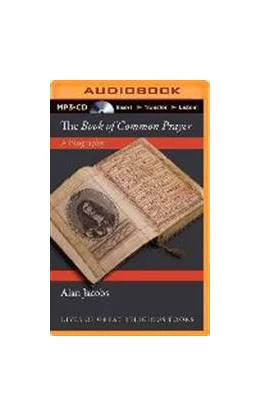 Abbildung von Jacobs | The Book of Common Prayer: A Biography | 1. Auflage | 2014 | beck-shop.de