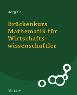 Abbildung von Seil | Brückenkurs Mathematik für Wirtschaftswissenschaftler | 1. Auflage | 2025 | beck-shop.de
