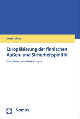 Abbildung von Silzer | Europäisierung der finnischen Außen- und Sicherheitspolitik | 1. Auflage | 2014 | beck-shop.de