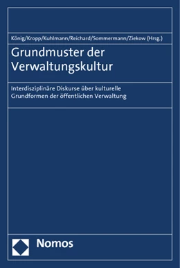 Abbildung von König / Kropp | Grundmuster der Verwaltungskultur | 1. Auflage | 2014 | beck-shop.de