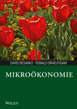 Abbildung von Besanko / Braeutigam | Mikroökonomie | 1. Auflage | 2020 | beck-shop.de
