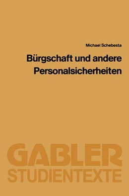 Abbildung von Schebesta | Bürgschaft und Andere Personalsicherheiten | 1. Auflage | 1986 | beck-shop.de