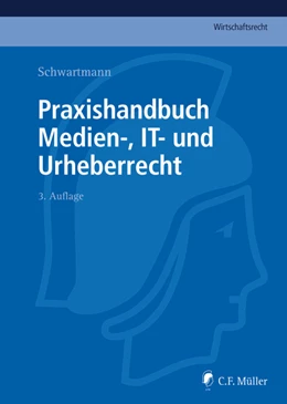 Abbildung von Schwartmann (Hrsg.) | Praxishandbuch Medien-, IT- und Urheberrecht | 3. Auflage | 2014 | beck-shop.de
