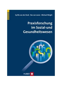 Abbildung von Donk / Lanen | Praxisforschung im Sozial- und Gesundheitswesen | 1. Auflage | 2014 | beck-shop.de