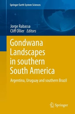 Abbildung von Rabassa / Ollier | Gondwana Landscapes in southern South America | 1. Auflage | 2014 | beck-shop.de