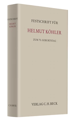 Abbildung von Festschrift für Helmut Köhler zum 70. Geburtstag | 1. Auflage | 2014 | beck-shop.de