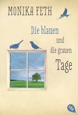 Abbildung von Feth | Die blauen und die grauen Tage | 1. Auflage | 2014 | beck-shop.de