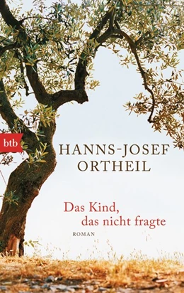 Abbildung von Ortheil | Das Kind, das nicht fragte | 1. Auflage | 2014 | beck-shop.de