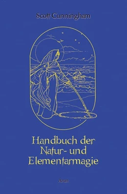 Abbildung von Cunningham | Handbuch der Natur- und Elementarmagie | 1. Auflage | 2019 | beck-shop.de