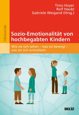 Abbildung von Hoyer / Haubl | Sozio-Emotionalität von hochbegabten Kindern | 1. Auflage | 2014 | beck-shop.de