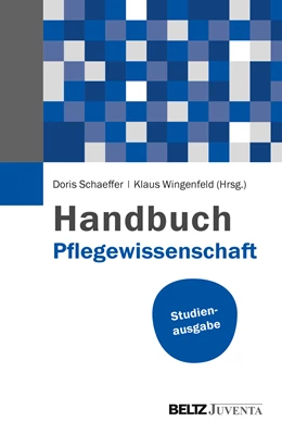 Abbildung von Schaeffer / Wingenfeld (Hrsg.) | Handbuch Pflegewissenschaft | 1. Auflage | 2014 | beck-shop.de