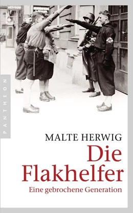 Abbildung von Herwig | Die Flakhelfer | 1. Auflage | 2014 | beck-shop.de