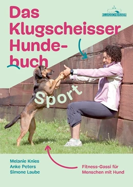 Abbildung von Knies / Peters | Das Klugscheisser-Hundebuch Sport | 1. Auflage | 2014 | beck-shop.de