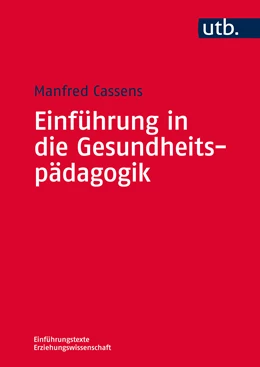 Abbildung von Cassens | Einführung in die Gesundheitspädagogik | 1. Auflage | 2014 | beck-shop.de