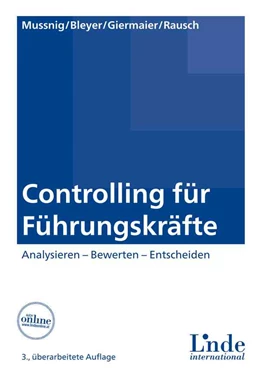 Abbildung von Mussnig / Bleyer | Controlling für Führungskräfte | 3. Auflage | 2014 | beck-shop.de