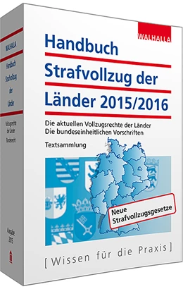Abbildung von Walhalla Fachredaktion | Handbuch Strafvollzug der Länder Ausgabe 2014/2015 | 6. Auflage | 2015 | beck-shop.de