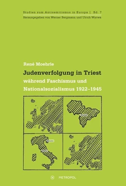 Abbildung von Moehrle | Judenverfolgung in Triest während Faschismus und Nationalsozialismus 1922-1945 | 1. Auflage | 2014 | beck-shop.de