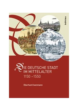 Abbildung von Isenmann | Die deutsche Stadt im Mittelalter 1150–1550 | 2. Auflage | 2014 | beck-shop.de