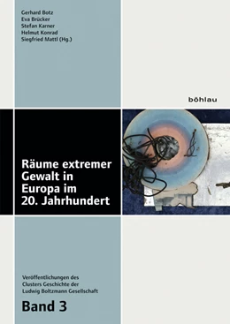 Abbildung von Mattl / Konrad | Räume extremer Gewalt in Europa im 20. Jahrhundert | 1. Auflage | 2024 | beck-shop.de