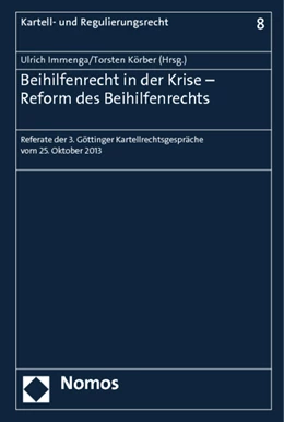 Abbildung von Immenga / Körber | Beihilfenrecht in der Krise - Reform des Beihilfenrechts | 1. Auflage | 2014 | 8 | beck-shop.de